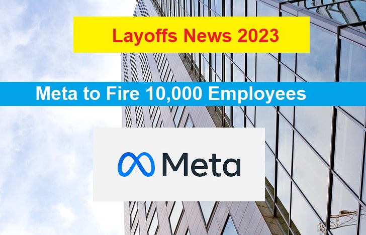 Meta to Fire 10,000 Employees