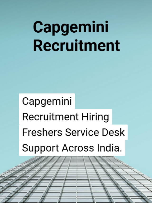 Capgemini Recruitment Hiring Freshers IT Service Desk