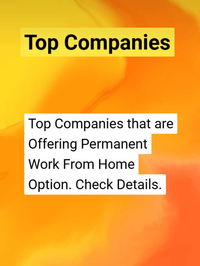 Top Companies with Permanent Work From Home Jobs